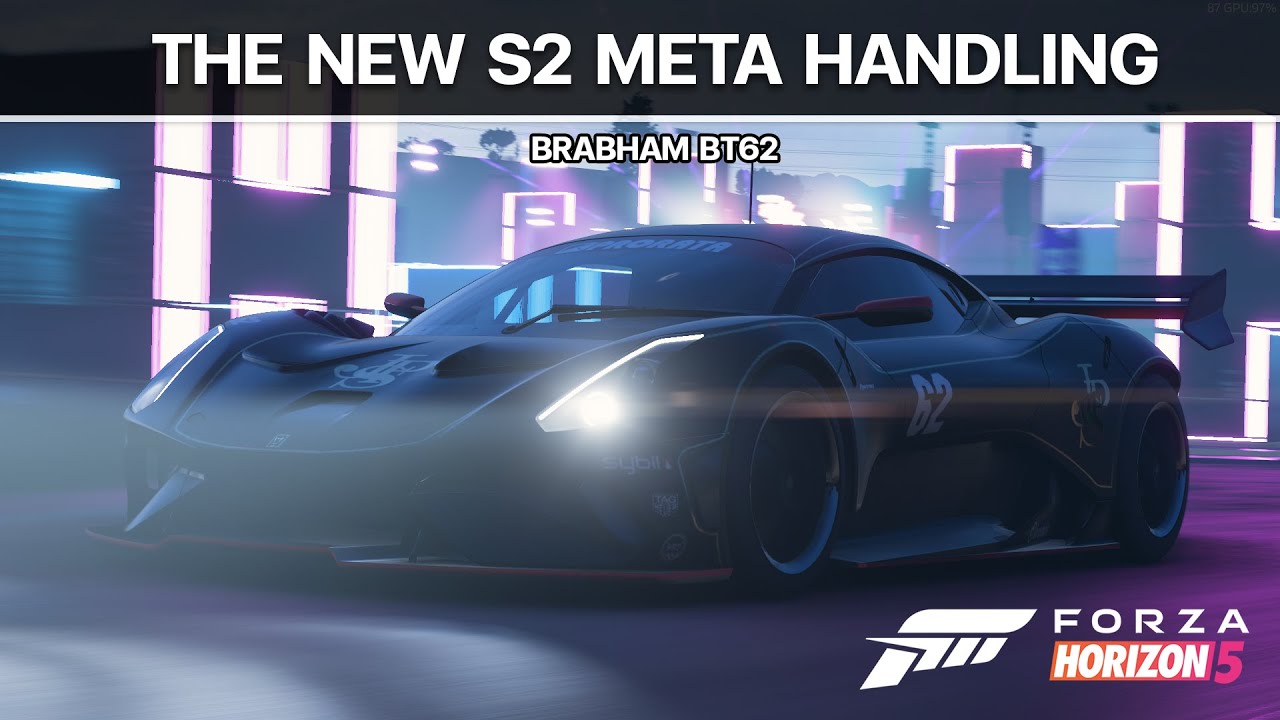 Forza Horizon 5 - The New S2 Meta Handling Cars [ Brabham BT62 ] - YouTube