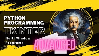 Python Tutorial - Multiple Windows in Tkinter Part 2