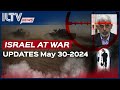 Israel Daily News – War Day 237 May 30, 2024