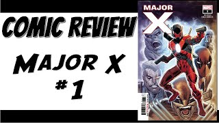 Marvel Comics Review: Major X #1