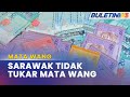 MATA WANG | Sarawak Kekal Guna Mata Wang Ringgit