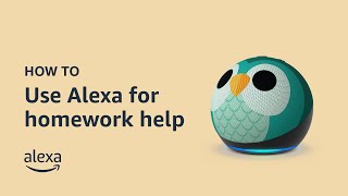 How to use Alexa to help with homework | Amazon Alexa