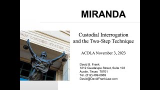 Miranda and the Two Step Interrogation Technique