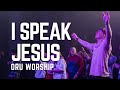 I Speak Jesus by ORU Worship | 2021-2022