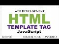 HTML Template Tag - HTML5 & JavaScript - Part 8