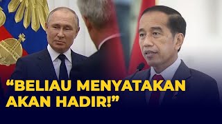 Jokowi: Presiden Rusia Putin Nyatakan Bakal Hadiri KTT G20!