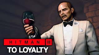 HITMAN™ 3 - To Loyalty (Silent Assassin)