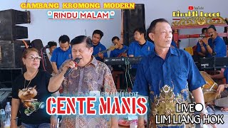 CENTE MANIS - GAMBANG KROMONG MODERN RINDU MALAM || 26/11/23 RUMPES LIM LIANG HOK