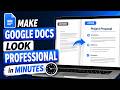 Make Google Docs Look Professional in Minutes