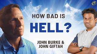 How Bad Is Hell? Shocking NDE Testimony Revealed by John Burke | John Giftah Podcast