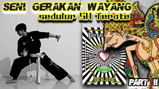 Seni Gerakan Wayang PSHT - Belajar Seni part 2