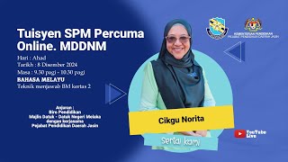 Bahasa Melayu SPM :  Teknik Menjawab BM Kertas 2