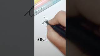 Aliya name style sign #namesign #unique #signature #handwriting #calligrahy #trending #art #shorts