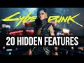 20 More Secret Features Cyberpunk 2077 Never Tells You About