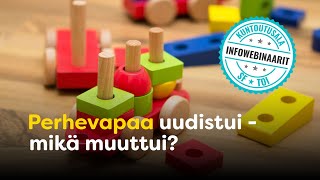 Infowebinaari: Perhevapaa uudistui - mikä muuttui?