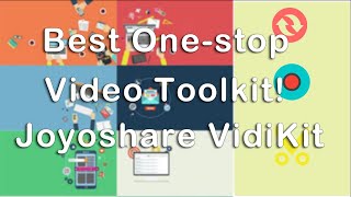 Best One-stop Video Toolkit! What Joyoshare VidiKit Can Do?