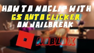 Roblox Jailbreak Hack Noclip May 2018 Easiest Way Working - jailbreak how to noclip with an autocli 11 months ago