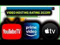 Video Hosting Rating 2023!!! (Apple TV Plus, Amazon Prime Video, Youtube TV)