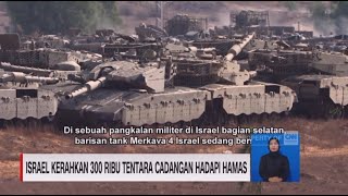 Israel Kerahkan 300 Ribu Tentara Cadangan Hadapi Hamas