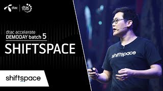 dtac accelerate Demo Day 2017 : Shiftspace