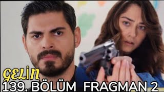 Gelin dizisi 139 Bölüm 2 Fragmanı | Behind the Veil Ep 139 Promo 2- Hançer Cihan ı şaşırtan olay ne?