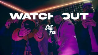 Ceefoe - Watch Out Ft. Phatboyy (Official Video)