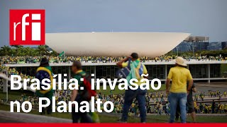 Invasão em Brasília • RFI Brasil
