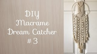 Macrame Dream Catcher Tutorial DIY #3