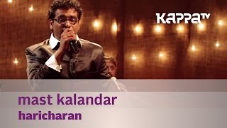 Mast Kalandar - Haricharan w. Bennet & the band - Music Mojo Kappa TV