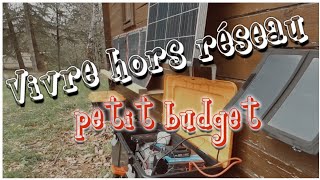 Vivre hors réseau - petit budget - vlog 34  #solaire #autonomie #horsreseau #autonome