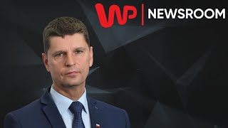 Newsroom WP. Dziś gościem m.in. Minister edukacji narodowej Dariusz Piontkowski