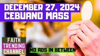 CEBUANO MASS: DECEMBER 27, 2024