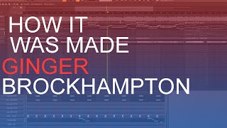 How BROCKHAMPTON's "GINGER" was made