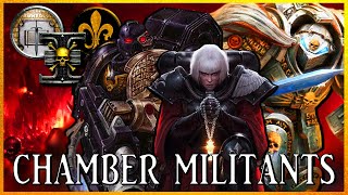 CHAMBERS MILITANT - Prodigious Hunters | Warhammer 40k Lore