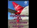 Virgin Atlantic virtual interview round question 🟥 Virgin Atlantic airline video interview question