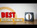 Best Kitchen Timer in 2020 – For Cooking Lovers Only!