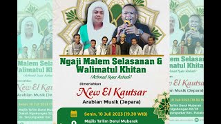 (LIVE) New El-Kautsar Jepara - Majlis Ta'lim Darul Mubarok - Ngobongan - Tanjungsekar - Pucakwangi