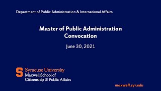 2021 MPA Convocation Maxwell School at Syracuse University