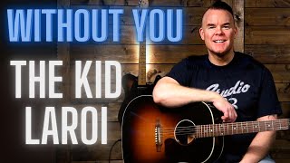 “Without You” Guitar Tutorial - The Kid Laroi (Easy Beginner Guitar Song Lesson)
