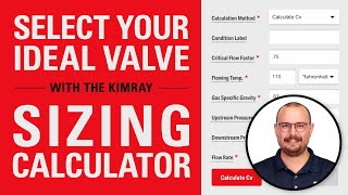 How to Size and Choose a Control Valve Using the Kimray Sizing Calculator