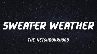 The Neighbourhood - Sweater Weather (Lyric Video)