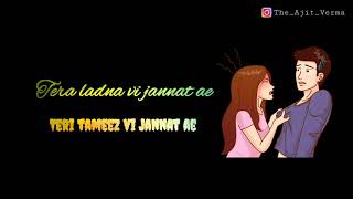 Jannat (whatsapp status) | Sufna | B Praak | Jaani | Ammy Virk | Tania | Ajit Verma