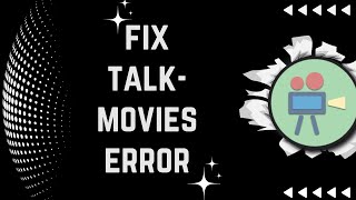 Download 🎬🔧How To Fix Talk Movies App Not Working | Ultimate Troubleshooting Guide (2023) mp3
