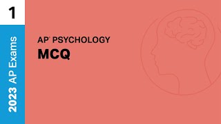 1 | MCQ | Practice Sessions | AP Psychology