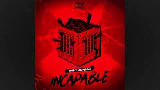 OGB x Mc Perdu - Incapable