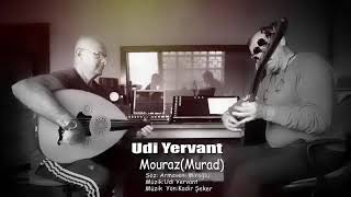 Udi Yervant  - Mouraz - #udiyervant - #Ուտիերուանդ #մուրազ Յունուար 1- 2020