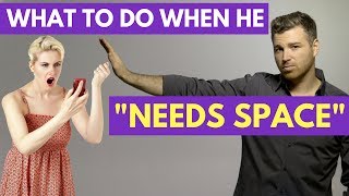 What to Do When a Man Pulls Away or "Needs Space"
