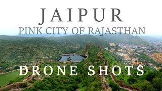 JAIPUR Drone Shots | Aerial Beauty of Pink City Jaipur (Rajasthan) | Beautiful Jaipur From the Sky