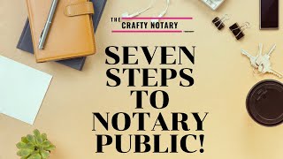 7 Steps To Becoming a Florida Notary!