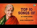 Top 10 Songs of M S Subbulakshmi and Radha Viswanathan | Carnatic Classical Music